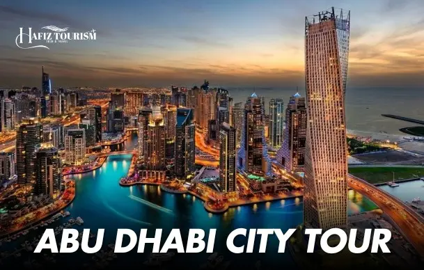 Abu Dhabi City Tour BY HAFIZ TOURISM