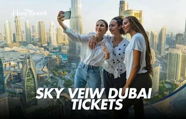 Skyview Dubai Tickets